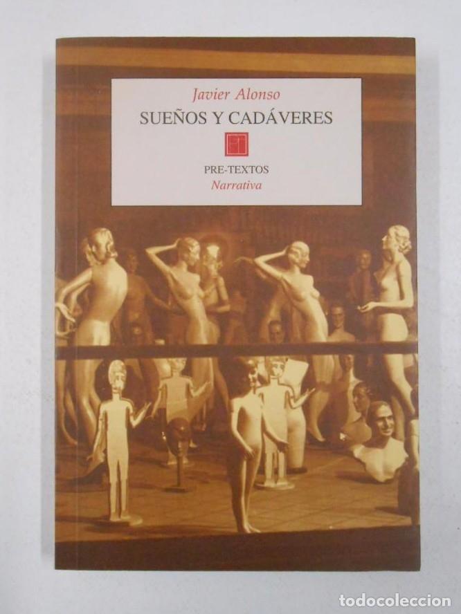 Libros: SUE&Ntilde;OS Y CADAVERES. ALONSO, Javier. TDK236 - - Foto 1
