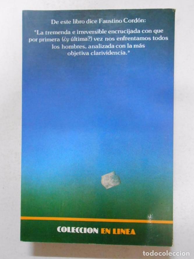 Libros: El destino de la tierra. - SCHELL, JONATHAN. TDK241 - - Foto 2