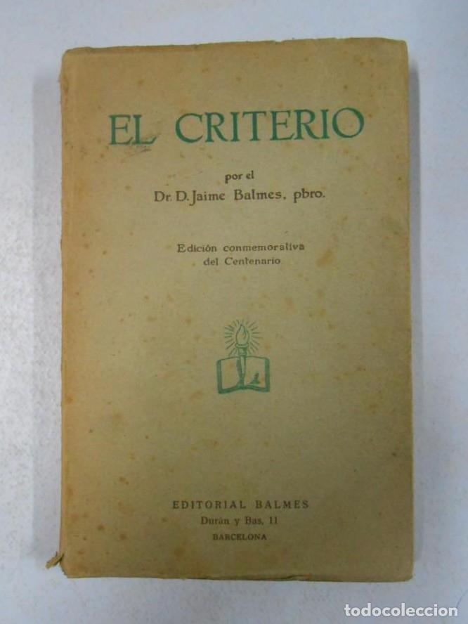Libros: EL CRITERIO. DR. D. JAIME BALMES. TDK241 - - Foto 1