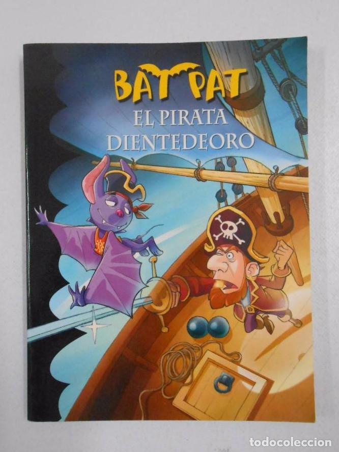 Libros: BAT PAT. EL PIRATA DIENTEDEORO. Roberto Pavanello. TDK244 - - Foto 1