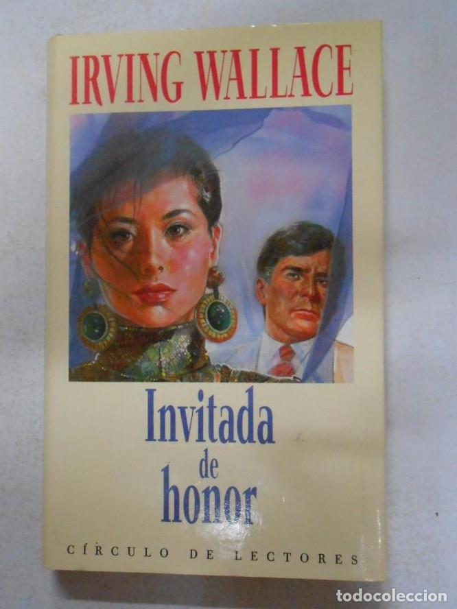 Libros: INVITADA DE HONOR. - Wallace, Irving. TDK246 - - Foto 1
