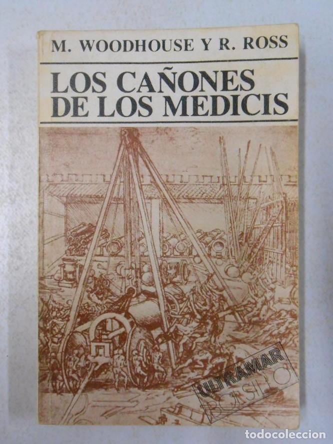 Libros: Los ca&ntilde;ones de los M&eacute;dicis. - Woodhouse, Martin. Ross, R. TDK74 -