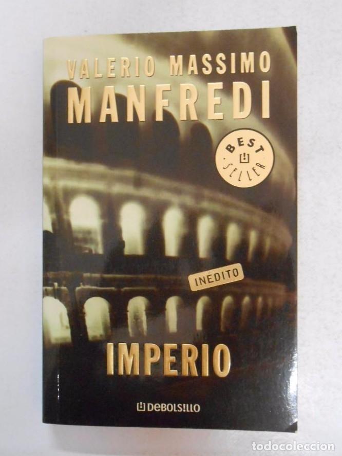 Libros: IMPERIO. MANFREDI, VALERIO MASSIMO. (IN&Eacute;DITO). TDK247 - - Foto 1