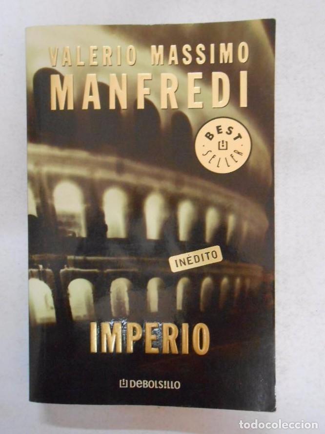 Libros: IMPERIO. MANFREDI, VALERIO MASSIMO. (IN&Eacute;DITO). TDK77 - - Foto 1