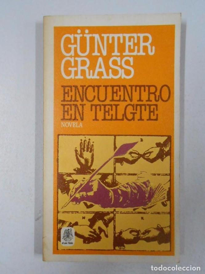 Libros: ENCUENTRO EN TELGTE. G&Uuml;NTER GRASS. TDK196 - - Foto 1