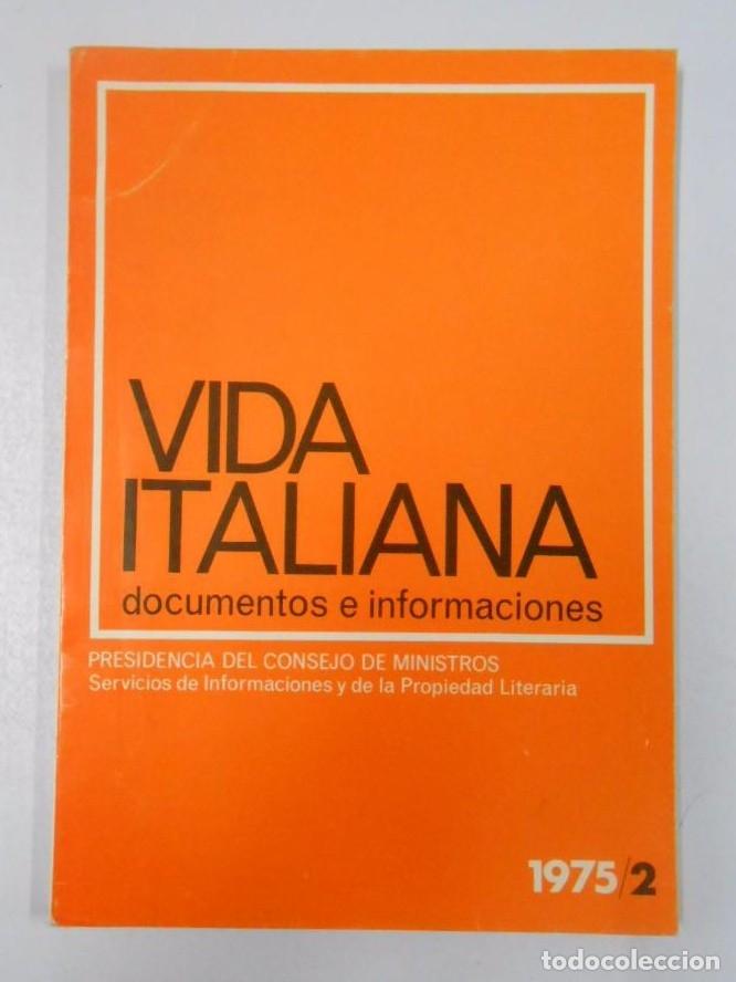 Libros: VIDA italiana: documentos e informaciones . 1975 / 2. TDK249 - - Foto 1