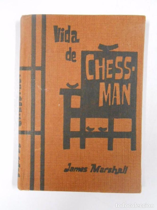 Libros: VIDA DE CHES-MAN. JAMES MARSHALL. TDK249 - - Foto 1