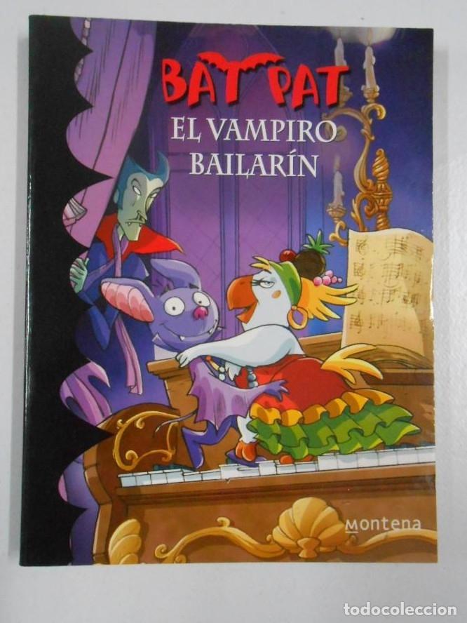 Libros: EL VAMPIRO BAILAR&Iacute;N. BAT PAT n&ordm; 6. PAVANELLO, ROBERTO. TDK207 - - Foto 1