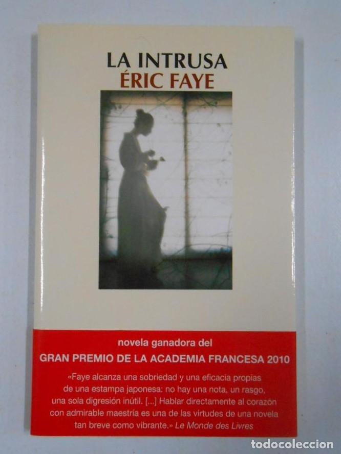 Libros: La intrusa. Eric Faye. TDK92 - - Foto 1
