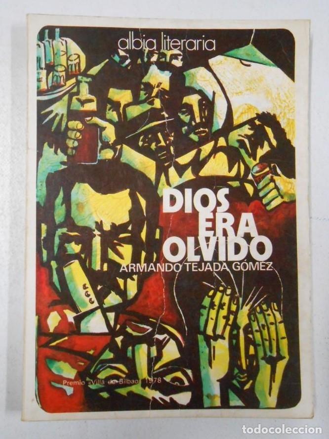 Libros: DIOS ERA OLVIDO. - TEJADA G&Oacute;MEZ, ARMANDO. TDK209 - - Foto 1