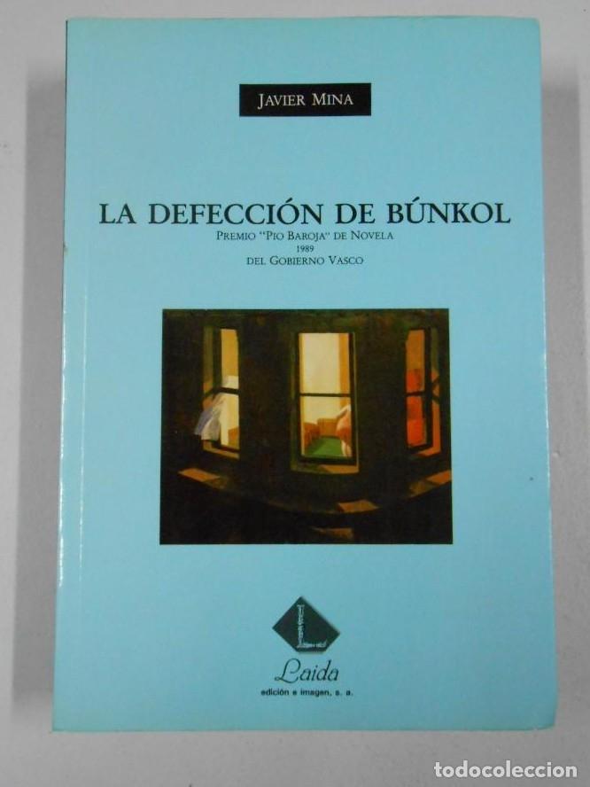 Libros: La Defecci&oacute;n De B&uacute;nkol. Mina Astiz, Javier. TDK211 - - Foto 1