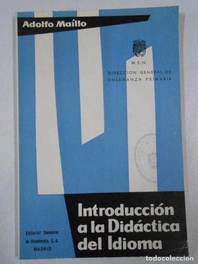 Libros: INTRODUCCI&Oacute;N A LA DID&Aacute;CTICA DEL IDIOMA - MAILLO, ADOLFO. TDK213 - - Foto 1