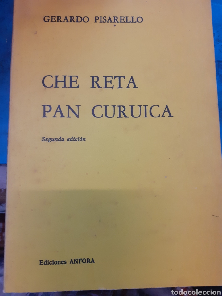 Libros: CHE RETA. PAN CURUICA.Dedicatoria autografa del autor - PISARELLO, Gerardo - Foto 1