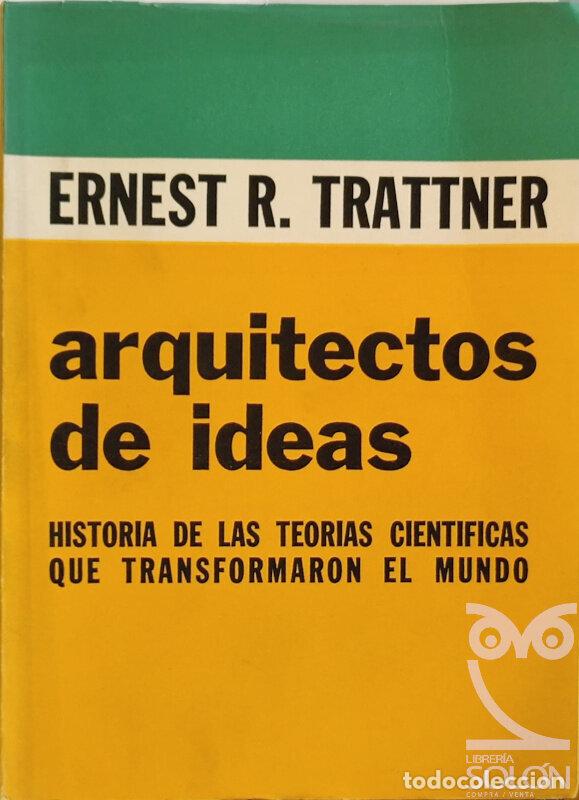 Libros: Arquitectos de ideas - Ernest R. Trattner - Foto 1