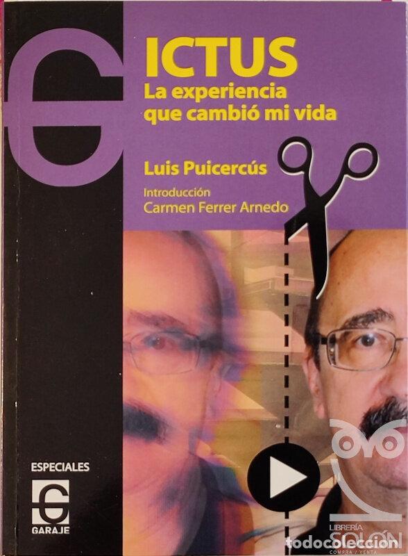 Libros: Ictus. La experiencia que cambi&oacute; mi vida - Luis Puicerc&uacute;s V&aacute;zquez - Foto 1