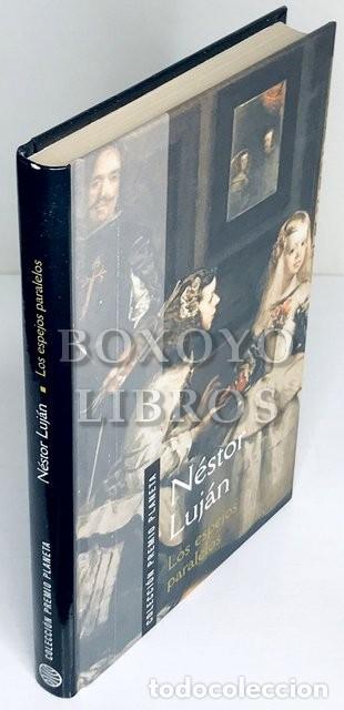 Libros: LUJ&Aacute;N, N&eacute;stor. Los espejos paralelos - Foto 1