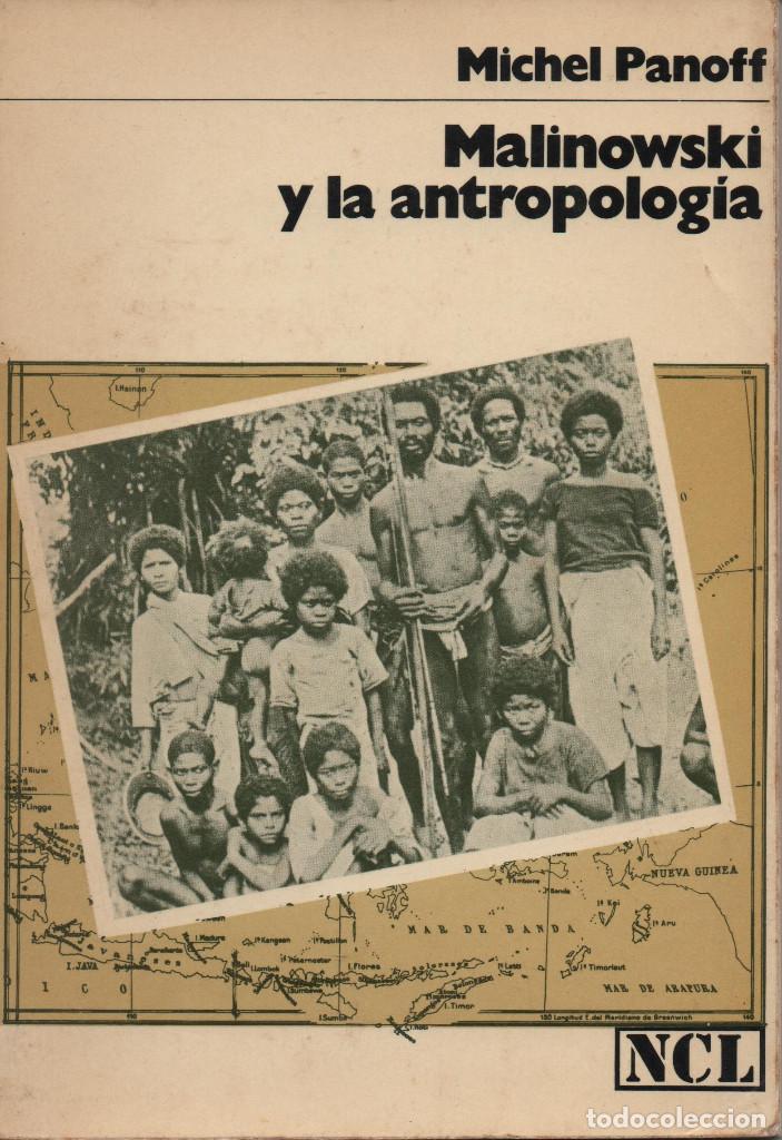 Libros: Malinowski y la antropolog&iacute;a. Michel Panoff. Labor. 1974. - Foto 1
