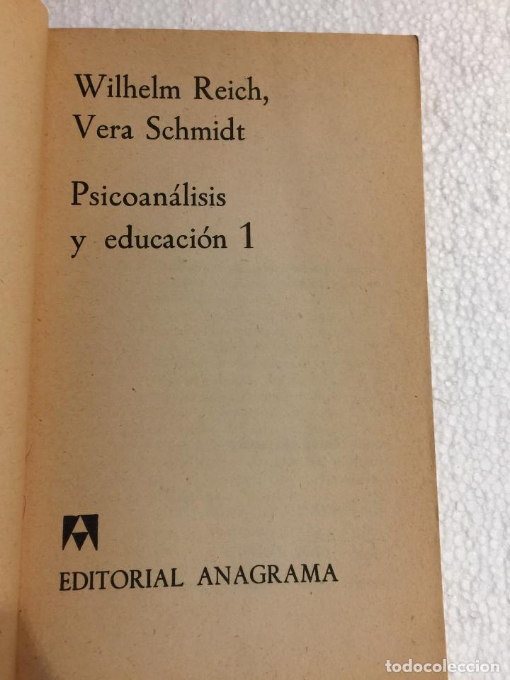 Libros: Psicoan&aacute;lisis y educaci&oacute;n 1 - Wilhelm Reich & Vera Schmidt - Foto 4