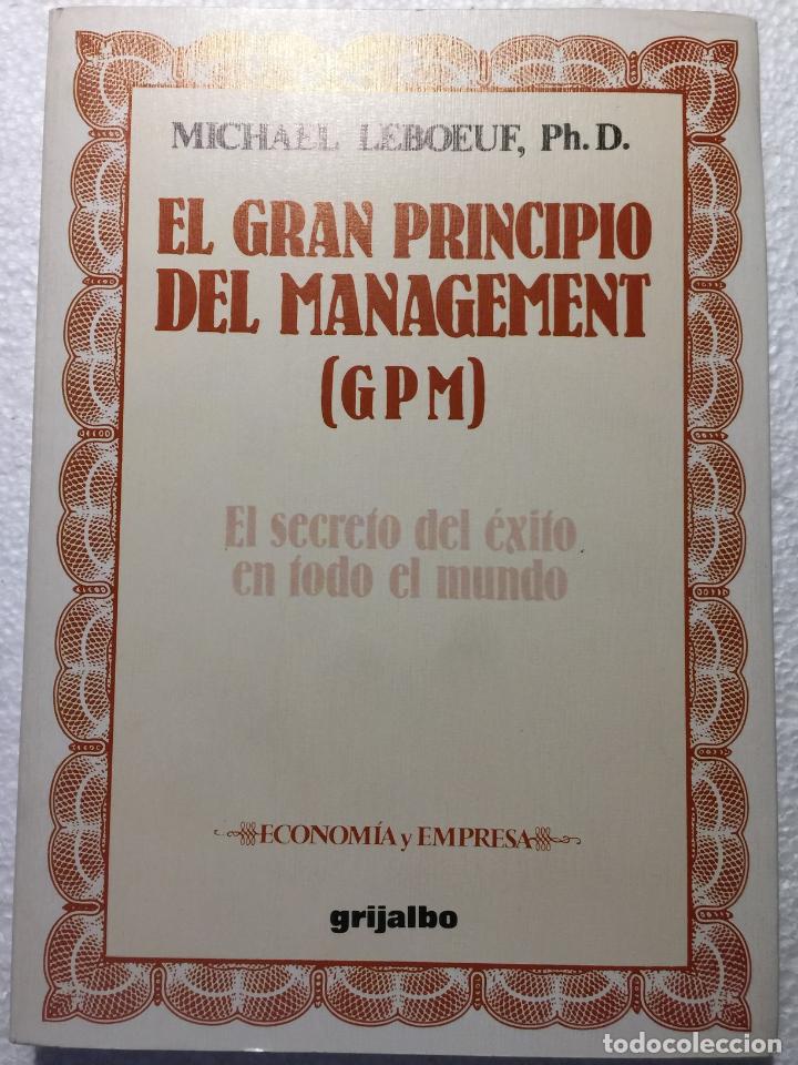 Libros: El gran principio del management (GPM) - Michael Leboeuf, Ph. D. - Foto 1