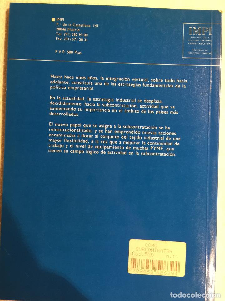 Libros: Segunda edici&oacute;n corregida y actualizada. C&oacute;mo subcontratar - Foto 2