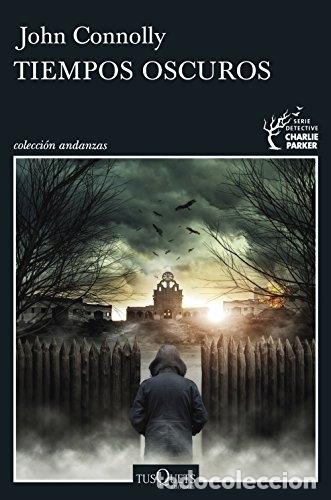 Libros: TIEMPOS OSCUROS - CONNOLLY, JOHN - Foto 1