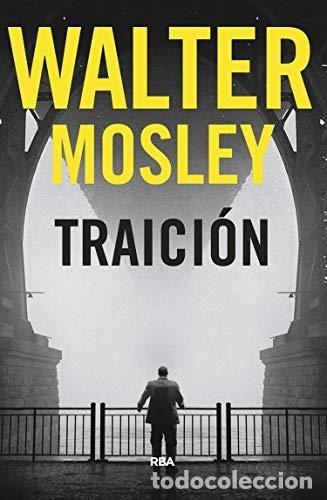 Libros: TRAICI&Oacute;N - MOSLEY, WALTER - Foto 1