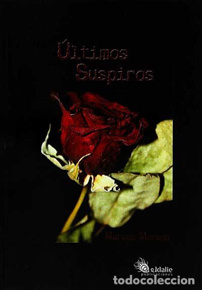 Libros: &Uacute;ltimos suspiros - Marcos Moreno - Foto 1