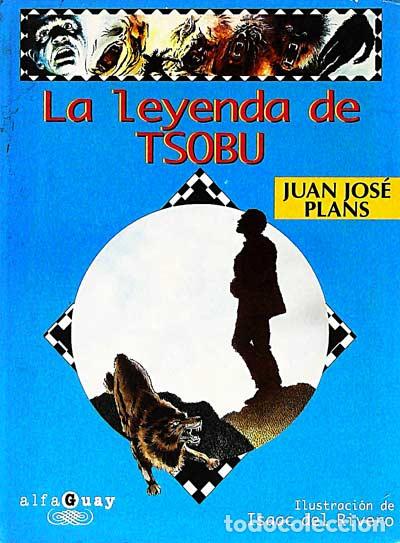 Libros: La leyenda de Tsobu - Juan Jos&eacute; Plans - Foto 1