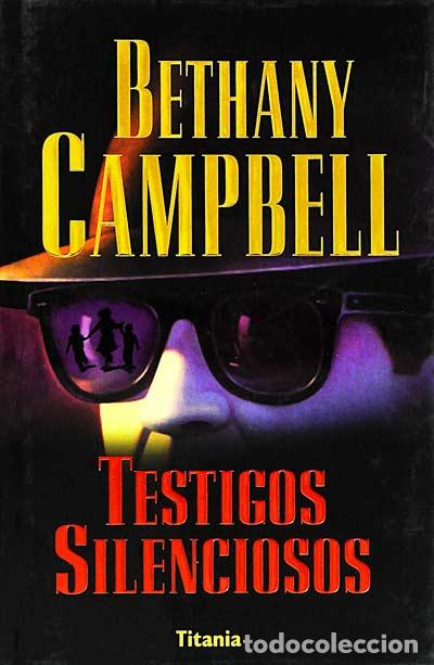 Libros: Testigos silenciosos - Bethany Campbell - Foto 1