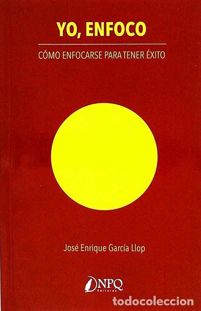 Libros: Yo, enfoco - Jos&eacute; Enrique Garc&iacute;a Llop - Foto 1