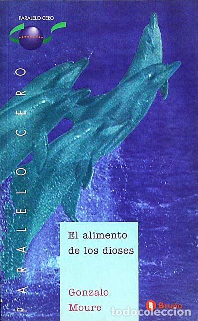 Libros: El alimento de los dioses - Gonzalo Moure - Foto 1