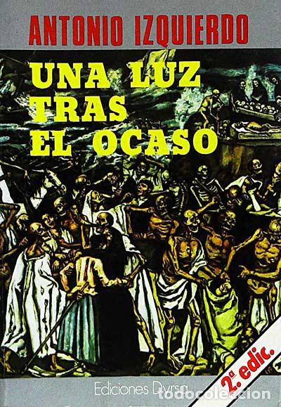 Libros: Una luz tras el ocaso - Antonio Izquierdo - Foto 1