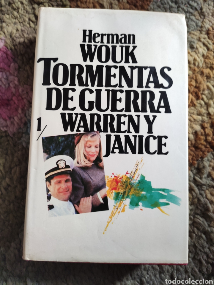 Libros: Tormentas de Guerra. 1 Warren y Janice. Herman Wouk - Foto 1