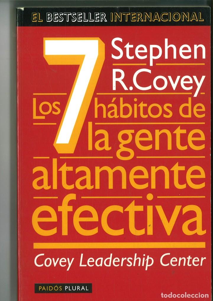 Libros: LOS 7 H&Aacute;BITOS DE LA GENTE ALTAMENTE EFECTIVA. Stephen R. Covey - Foto 1