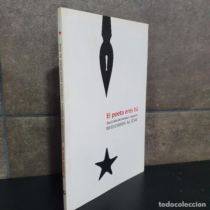 Livres: El Poeta Eres T&uacute;: Seleccion de Poemas Cubanos Dedicados Al Che. Cuba. Blanca Zabala Santana.
