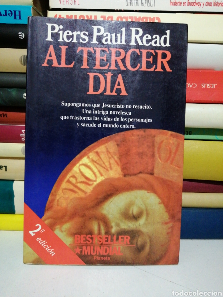 Libros: Al tercer d&iacute;a. Piers Paul Read. - Foto 1