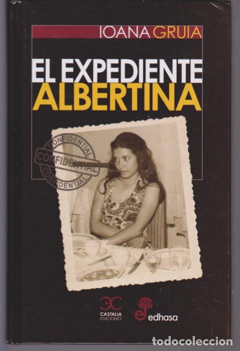Libros: EL EXPEDIENTE ALBERTINA - IOANA GRUIA - Foto 1