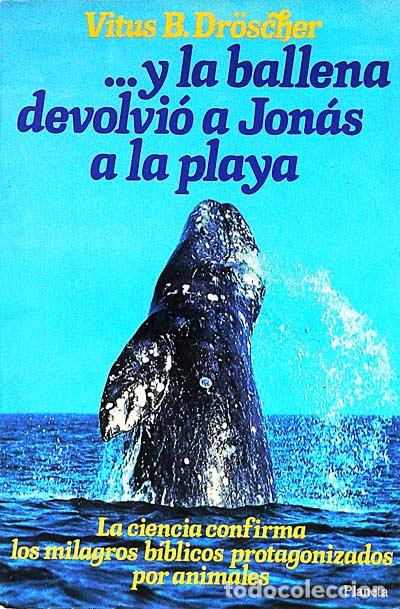 Libros: ...y la ballena devolvi&oacute; a Jon&aacute;s a la playa - Vitus B. Droscher - Foto 1