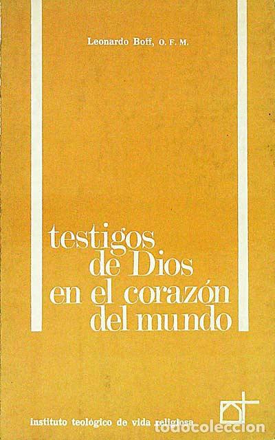 Libros: Testigos de Dios en el coraz&oacute;n del mundo - Boff,Leonardo - Foto 1