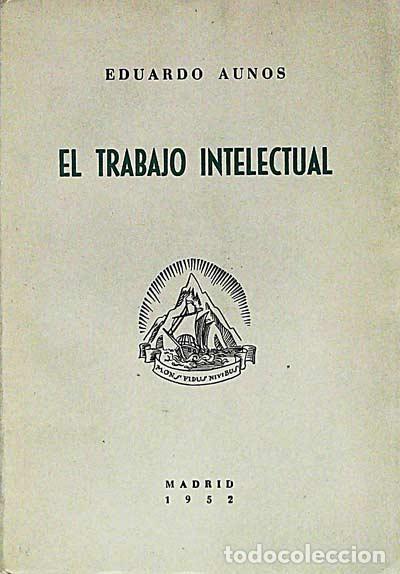 Libros: El trabajo intelectual - Eduardo Aunos - Foto 1