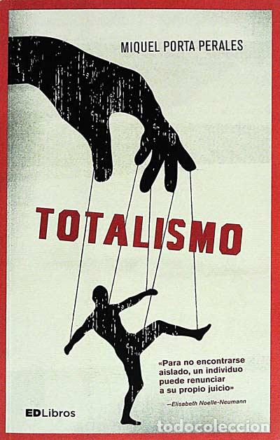 Libros: Totalismo - Miquel Porta Perales. - Foto 1