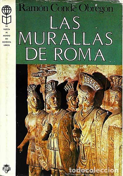 Libros: Las murallas de Roma - Conde Obreg&oacute;n, Ram&oacute;n - Foto 1
