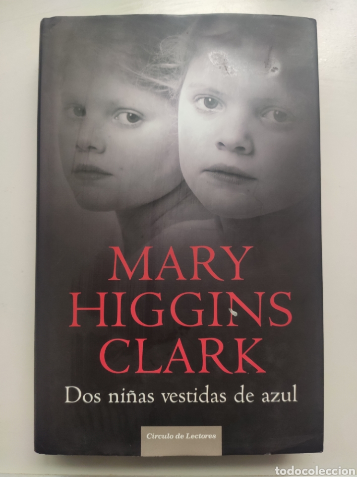 dos niñas vestidas de azul. mary higgins clark - Buy Unclassified used  books on todocoleccion
