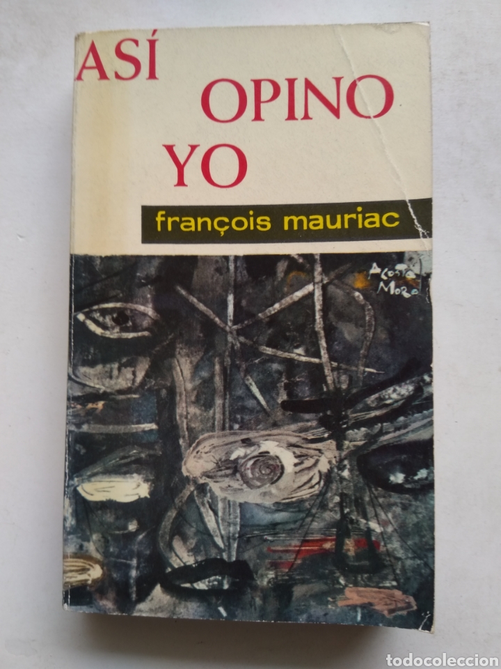 Libri di seconda mano: AS&Iacute; OPINO YO/FRAN&Ccedil;OIS MAURIAC