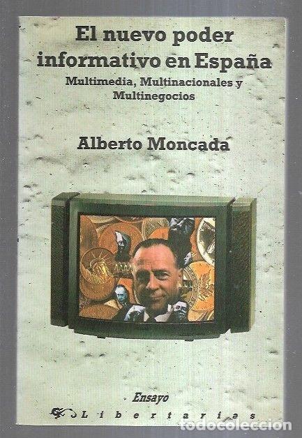 Libros: NUEVO PODER INFORMATIVO EN ESPA&Ntilde;A - EL - MONCADA, ALBERTO - Foto 7