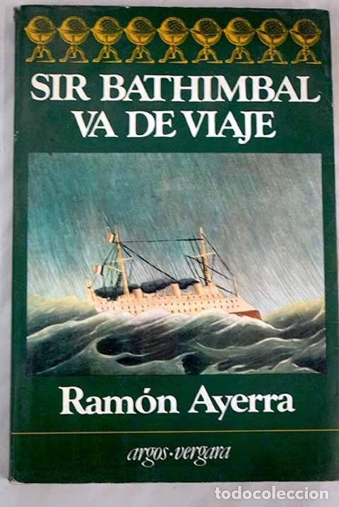 Libros: Sir Bathimbal va de viaje - Ayerra, Ram&oacute;n TDK596 - Foto 1