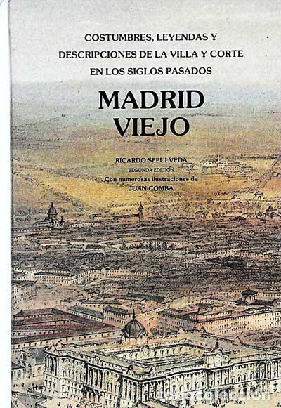 Libros: Madrid Viejo - Sep&uacute;lveda, Ricardo - Foto 1
