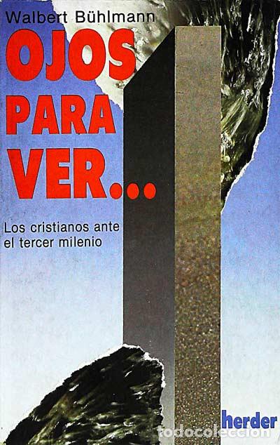 Libros: Ojos para ver... - Walbert B&uuml;hlmann - Foto 1