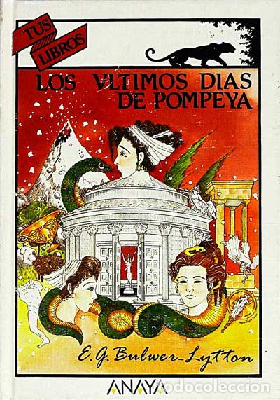 Libros: Los &uacute;ltimos d&iacute;as de Pompeya - E. Bulwer-Lytton - Foto 1