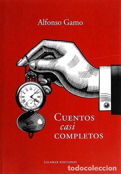 Libros: Cuentos casi completos - Alfonso Gamo - Foto 1